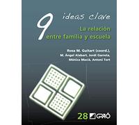 9 Ideas Clave. La relación entre familia y escuela: 028