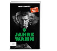 9 Jahre Wahn: Mein Leben mit paranoider Schizophrenie - Die autobiografische Mischung aus Fakt und Fiktion des SPIEGEL Bestseller-Autors