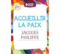 9 jours pour accueillir la paix