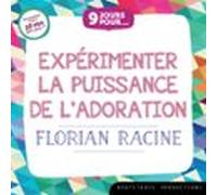 9 Jours Pour Expérimenter La Puissance De Ladoration (audiolibro)