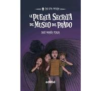 9. LA PUERTA SECRETA DEL MUSEO DEL PRADO (LOS SIN MIEDO)