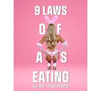 9 Laws of Ass Eating: Naughty and Funny Prank Book | Gag Gift for Men, Husband, Brother, Boyfriend and Him: Fake Self Help Book Cover with Adult Humor | Novelty Ruled Lined Notebook Journal