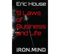 9 Laws of Business and Life: Iron Mind
