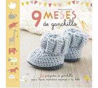 9 meses de ganchillo (MANUALIDADES, MODA Y PINTURA)