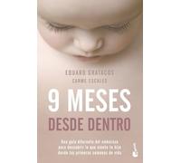 9 meses desde dentro: Una guía diferente del embarazo para descubrir lo que siente tu hijo desde las primeras semanas de vida (Familia)