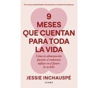 9 meses que cuentan para toda la vida: Cómo la alimentación durante el embarazo influye en el futuro de tu bebé (Salud natural)