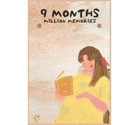 9 MONTHS : MILLION MEMORIES: Pregnancy Journal, Pregnancy Scrapbook for Expecting Moms - First Time Mom Gift, Pregnancy Must-Have 2025