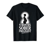 9 Months Sober Pregnant Esperando Humor de mamá - Camiseta