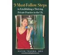 9 Must-Follow Steps to Establishing a Thriving Private Practice in the UK