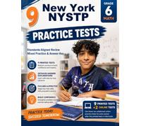 9 New York NYSTP Grade 6 Math Practice Tests: Standards-Aligned Focused Statewide Review for New York State Testing Program