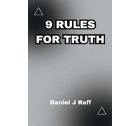 9 RULES FOR TRUTH