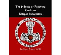 9 Steps of Recovery Guide to Relapse Prevention