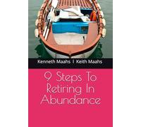9 Steps To Retiring In Abundance