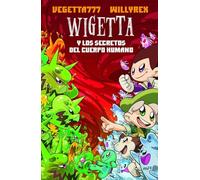 9. Wigetta y los secretos del cuerpo humano (4You2)