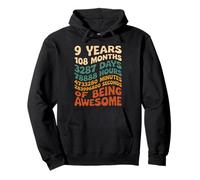 9 Years 108 Months 3287 Days Of Being Awesome Aniversario Sudadera con Capucha