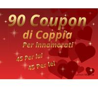 90 coupon di coppia: Per innamorati