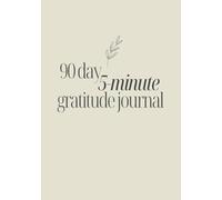 90 Day 5 Minute Gratitude Journal, Daily Positivity Tracker, JB6 B6 Size (5 x 7.2"), Minimalist Guided Layout