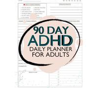 90-Day ADHD Daily Planner for Adults: With Monthly Overviews, Weekly Goals, Daily Focus Pages, Medication and Mood Tracker & More