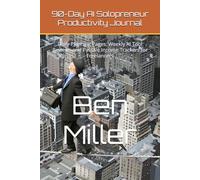 90-Day AI Solopreneur Productivity Journal: Daily Planning Pages, Weekly AI Tool Reviews and Passive Income Trackers for Freelancers