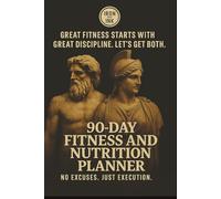 90 Day Fitness and Nutrition Planner: workout and meal log,12 week workout goals, 2025 workout scheduler, 90 day workout logbook, daily routine for meals and workouts