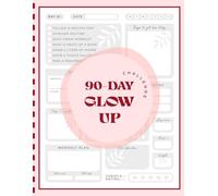 90-Day Glow Up Challenge: Soft Challenge Journal for Women | Transform Your Life in 90 Days | A Daily Progress Tracker