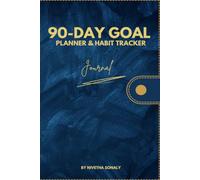90-Day Goal Planner & Habit Tracker | By Nivetha Sonaly