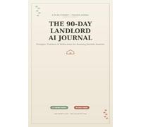 90 DAY LANDLORD AI JOURNAL
