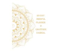 90-Day Mindful Planner & Gratitude Journal