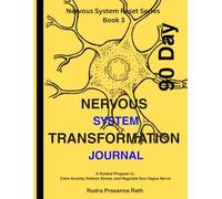 90-Day Nervous System Transformation Journal (Nervous System Reset Series)