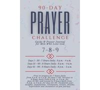 90-Day Prayer Challenge Guide and Journal for Men Who Love God 7-8-9