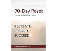 90-Day Reset, Journal to Pain-free Living