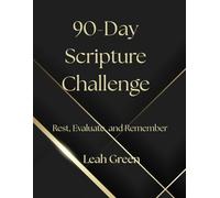 90 Day Scripture Challenge: Rest, Evaluate, and Remember