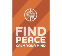 90-Day Self-Care & Mindfulness Journal: Find Peace, Calm Your Mind, and Build Healthy Daily Habits