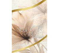 90-Day Self-Care Reset Planner - Floral Harmony Edition: A floral beige & gold self-care journal for women - 90 days of growth, gratitude, and mindfulness