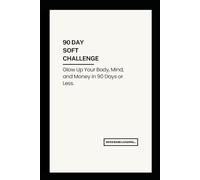 90 Day Soft Challenge