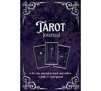 90-Day Tarot Journal: Daily 3-Card Spread Tracker with Monthly Reflections | 6x9”, 100-pages, for Intuitive Readings & Spiritual Growth