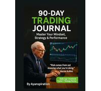90-Day Trading Journal: Master your mindset, Strategy & Performance