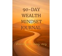 90-Day Wealth Mindset Journal: Rewrite Your Money Story