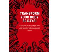 90 Day Weight Loss Journal: Track Your Fitness Goals, Meals, Workouts, and Progress Daily
