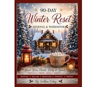 90-Day Winter Reset: A Guided Journal for Peace, Healing, and Emotional Strength
