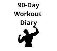 90-Day Workout Diary
