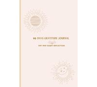 90 Days Gratitude Journal : Day And Night Reflection Student Edition: Morning and Evening Guided Prompts to Help Students Reflect, Refocus, and Grow