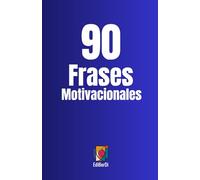 90 Frases Motivacionales