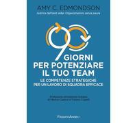 90 giorni per potenziare il tuo team. Le competenze strategiche per un lavoro di squadra efficace (Trend)