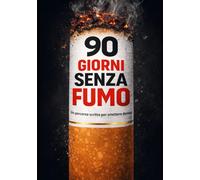 90 giorni senza fumo: Una sfida scritta per smettere davvero