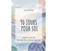 90 jours pour soi: Journal de gratitude - Édition Rêverie