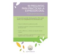 90 preguntas para practicar la expresión oral: A partir de los 9 años de edad