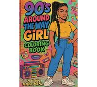 90’s Around the Way Girl Coloring Book.