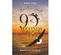 90 Seconds With God: Book 2: Breath in Death