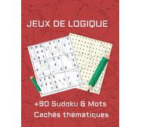 90 Sudoku et Mots cachés: Jeux de logique pour adultes avec solutions - Livre de sudoku pour se détendre et stimuler le cerveau
